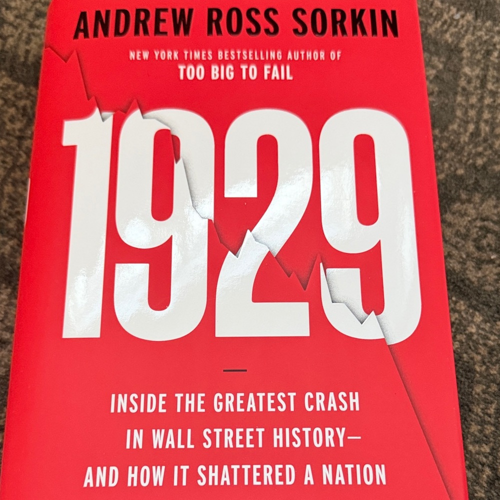 '1929: Inside the Greatest Crash in Wall Street by Andrew Ross Sorkin